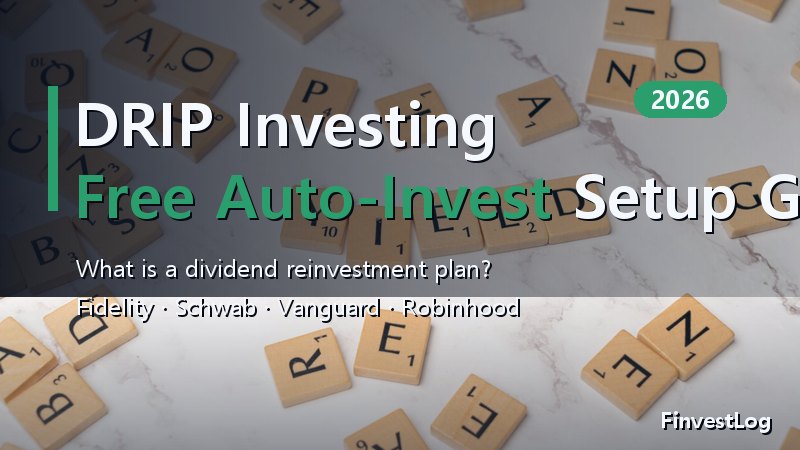 What Is a DRIP? How to Set Up Dividend Reinvestment in 2026