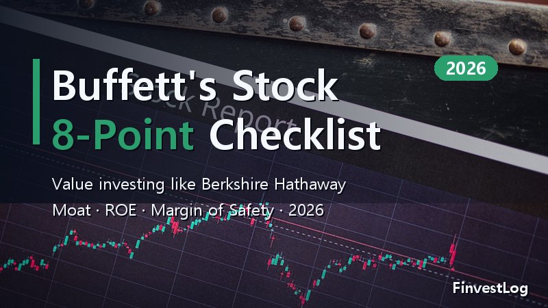 Warren Buffett's Value Investing Checklist: How to Pick Stocks Like Berkshire Hathaway (2026)
